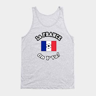 ⚽ La France Football, Drapeau Français Flag, On Y Va! Team Spirit Tank Top